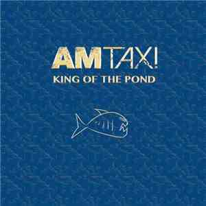 AM Taxi - King Of The Pond flac download