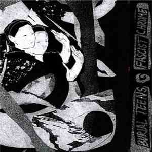 Burial Teens - Fascist Chrome flac download