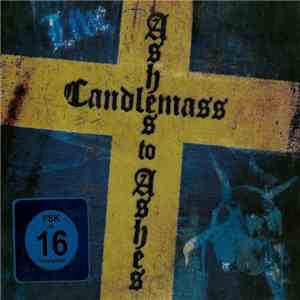Candlemass - Ashes To Ashes - Live flac download