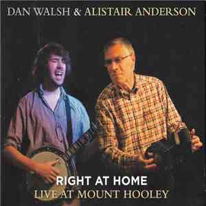 Dan Walsh  & Alistair Anderson - Right At Home Live At Mount Hooley flac download
