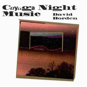 David Borden - Cayuga Night Music flac download