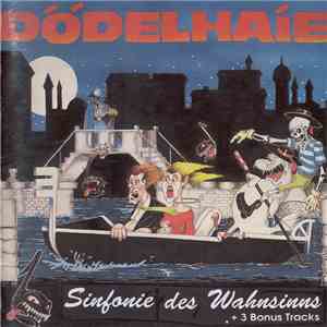 Dödelhaie - Sinfonie Des Wahnsinns flac download