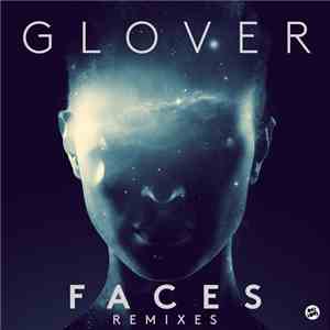 Glover  - Faces Remixes flac download