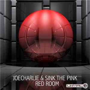 JoeCharlie & Sink The Pink - Red Room flac download