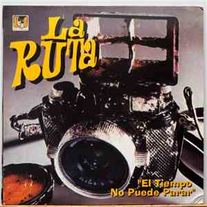 La Ruta  - El Tiempo No Puede Parar flac download