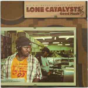 Lone Catalysts - Good Music flac download