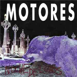 Motores - Noche de Lobos flac download