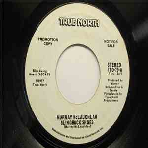 Murray McLauchlan - Slingback Shoes / Crying To Me flac download