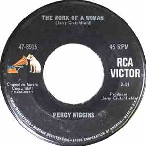 Percy Wiggins - The Work Of A Woman / It Didn't Take Much (For Me To Fall In Love) flac download