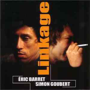 Éric Barret / Simon Goubert - Linkage flac download