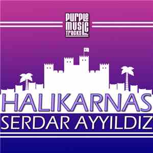 Serdar Ayyıldız - Halikarnas flac download