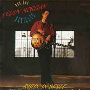 Teddy Morgan & The Sevilles  - Ridin' In Style flac download