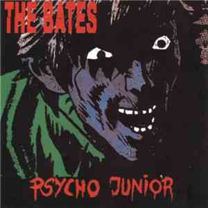 The Bates - Psycho Junior flac download