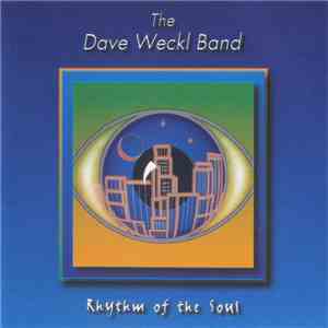 The Dave Weckl Band - Rhythm Of The Soul flac download