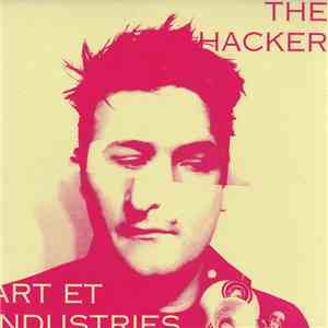 The Hacker - Art Et Industries flac download