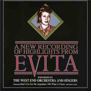 The West End Orchestra And Singers - A New Recording Of Highlights From Evita flac download