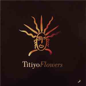 Titiyo - Flowers flac download