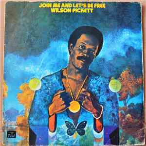 Wilson Pickett - Join Me And Let's Be Free flac download