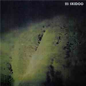 23 Skidoo - The Culling Is Coming flac download