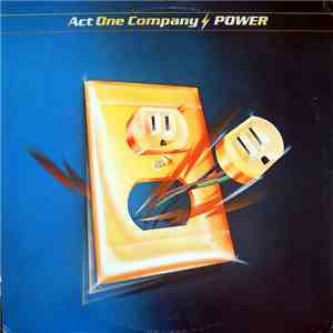 Act One Company - Power flac download