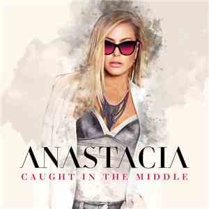 Anastacia - Caught In The Middle flac download