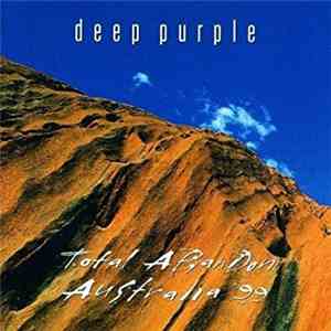 Deep Purple - Total Abandon Australia ‘99 flac download