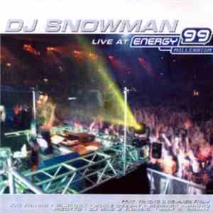 DJ Snowman - Live At Energy 99 - Millennium flac download