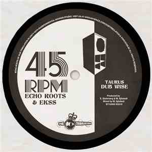 Echo Roots & Ekss - Taurus / Chosen Few flac download