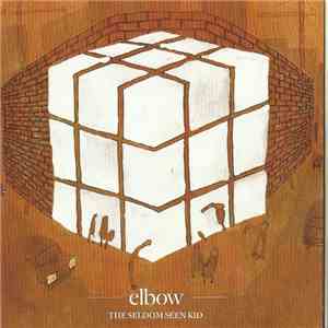 Elbow - The Seldom Seen Kid flac download