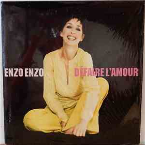 Enzo Enzo - Défaire L'amour flac download