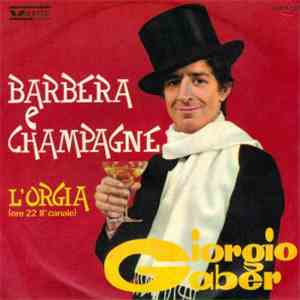 Giorgio Gaber - Barbera E Champagne / L'Orgia (Ore 22 II° Canale) flac download