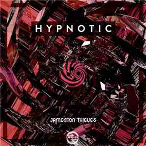 Jameston Thieves - Hypnotic flac download