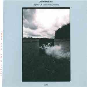 Jan Garbarek - Legend Of The Seven Dreams flac download