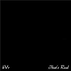 kVr  - That's Real flac download