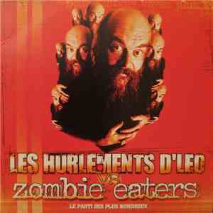 Les Hurlements d'Léo / Zombie Eaters - Le Parti Des Plus Nombreux flac download