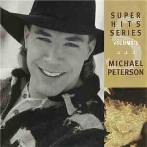 Michael Peterson - Super Hits Series (Volume 5) flac download