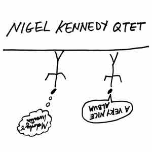 Nigel Kennedy Qtet - A Very Nice Album flac download