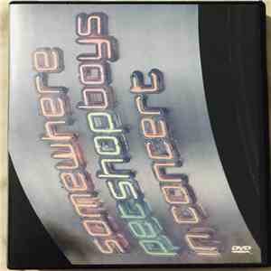 Pet Shop Boys - Somewhere (Pet Shop Boys In Concert) flac download