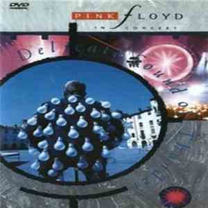 Pink Floyd - In Concert - Delicate Sound Of Thunder flac download