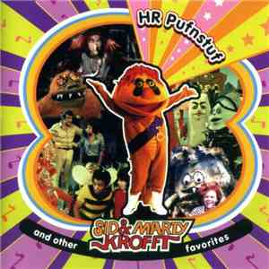 Sid & Marty Krofft - H.R. Pufnstuf And Other Sid & Marty Krofft Favorites flac download