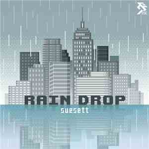 Suesett - Raindrop EP (SST 2015 限定盤) flac download