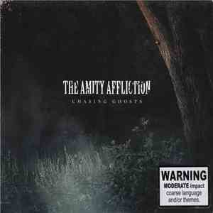 The Amity Affliction - Chasing Ghosts flac download