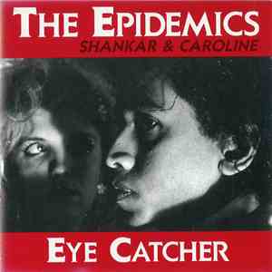 The Epidemics - Shankar & Caroline - Eye Catcher flac download