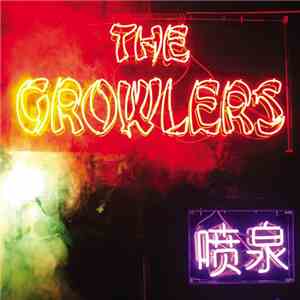 The Growlers  - Chinese Fountain flac download
