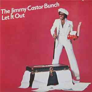 The Jimmy Castor Bunch - Let It Out flac download