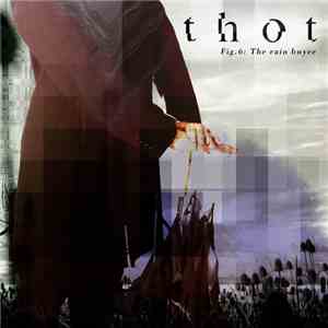 Thot - Fig​.​6: The Rain Buyer flac download