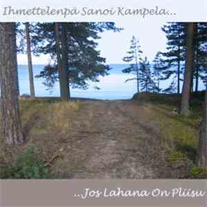 Various - Ihmettelenpä Sanoi Kampela Jos Lahana On Pliisu flac download