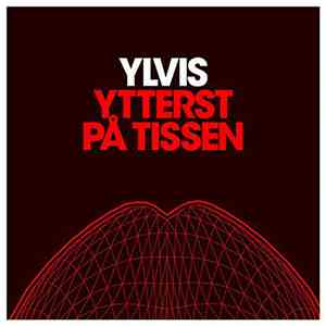 Ylvis - Ytterst På Tissen flac download