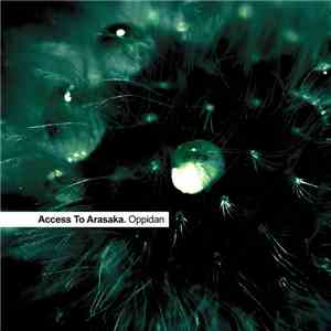 Access To Arasaka - Oppidan flac download