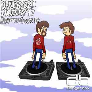 Airplay 47 - Above The Clouds EP flac download